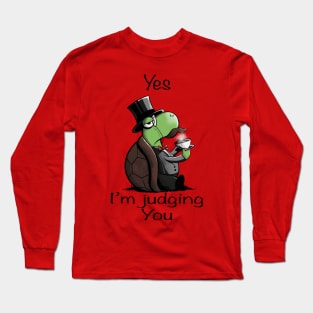 I'm judging you Long Sleeve T-Shirt